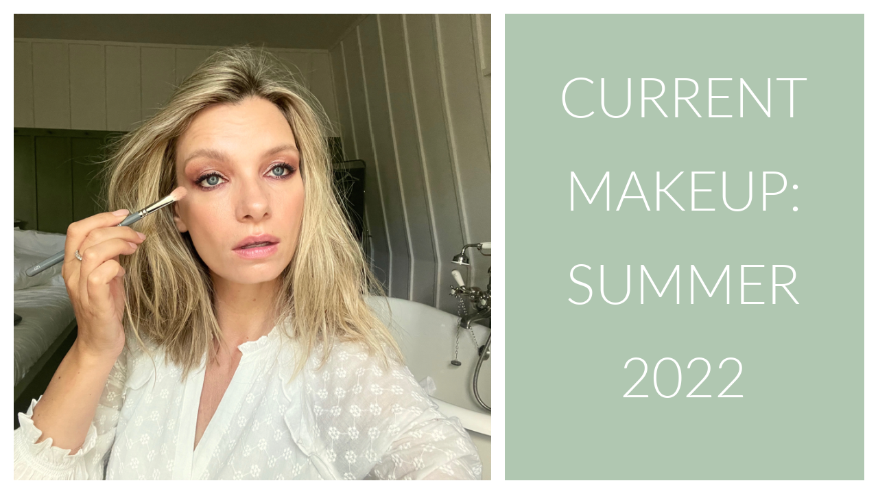 Current Makeup Routine: Summer 2022